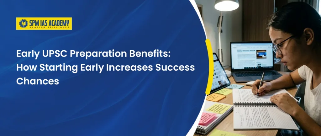 Early UPSC Preparation Benefits