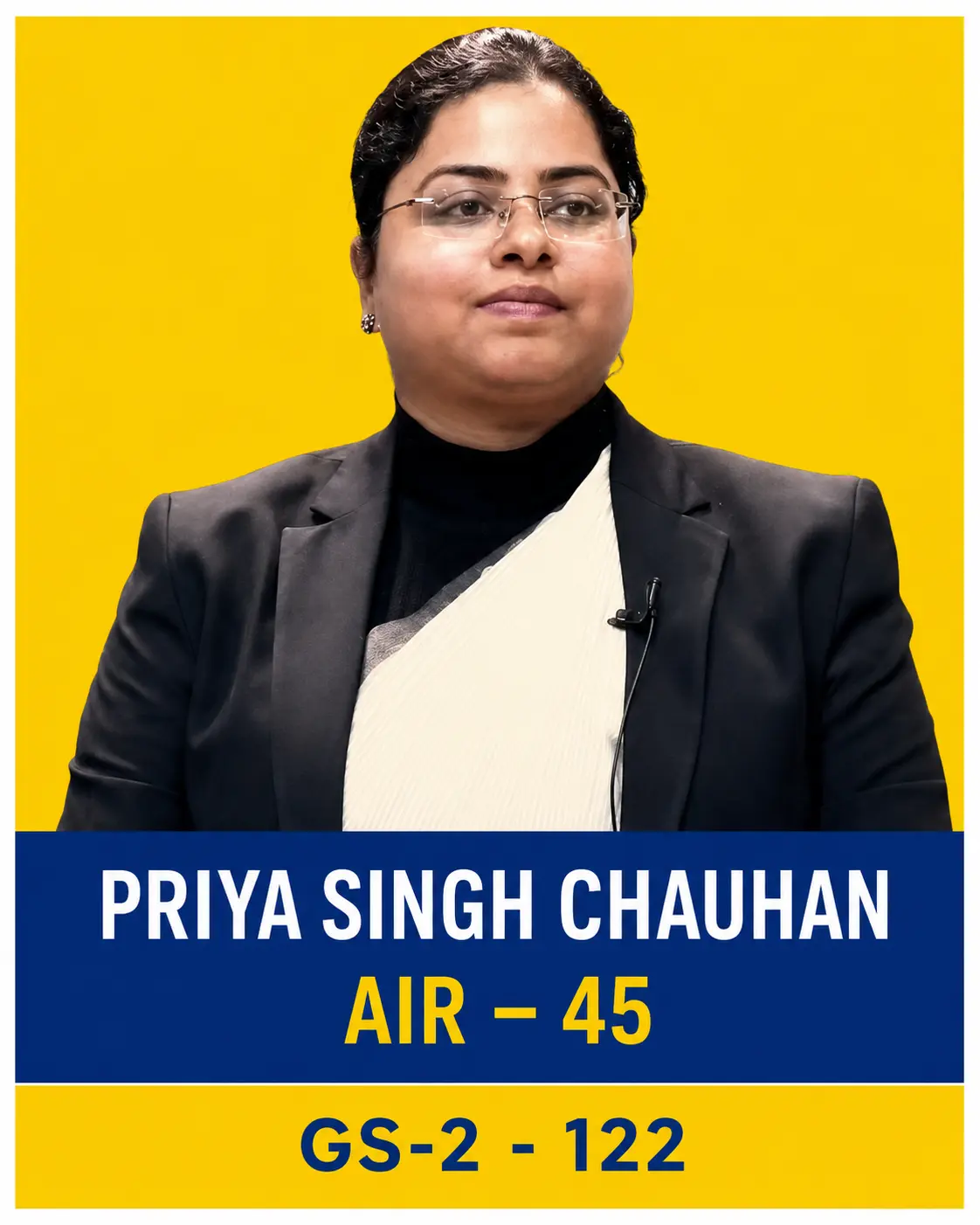 Priya Singh Chauhan - AIR 45, GS2 Score 122