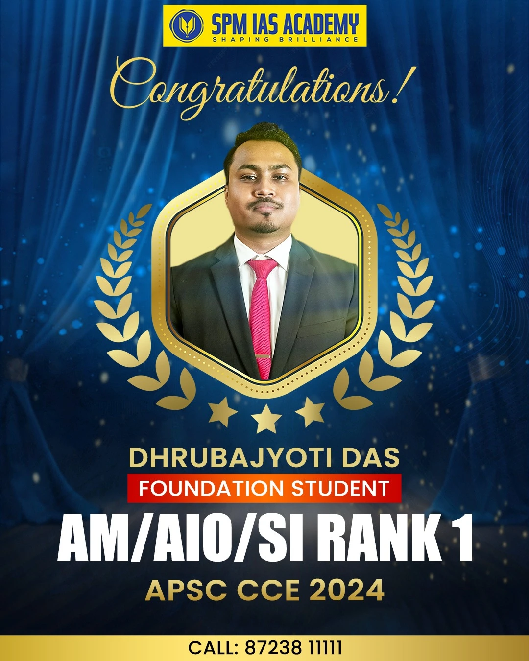AM AIO SI Rank 1 Dhrubajyoti Das from SPM IAS Academy Guwahati APSC CCE 2024 25
